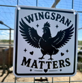 Wingspan Matters Chicken Sign
