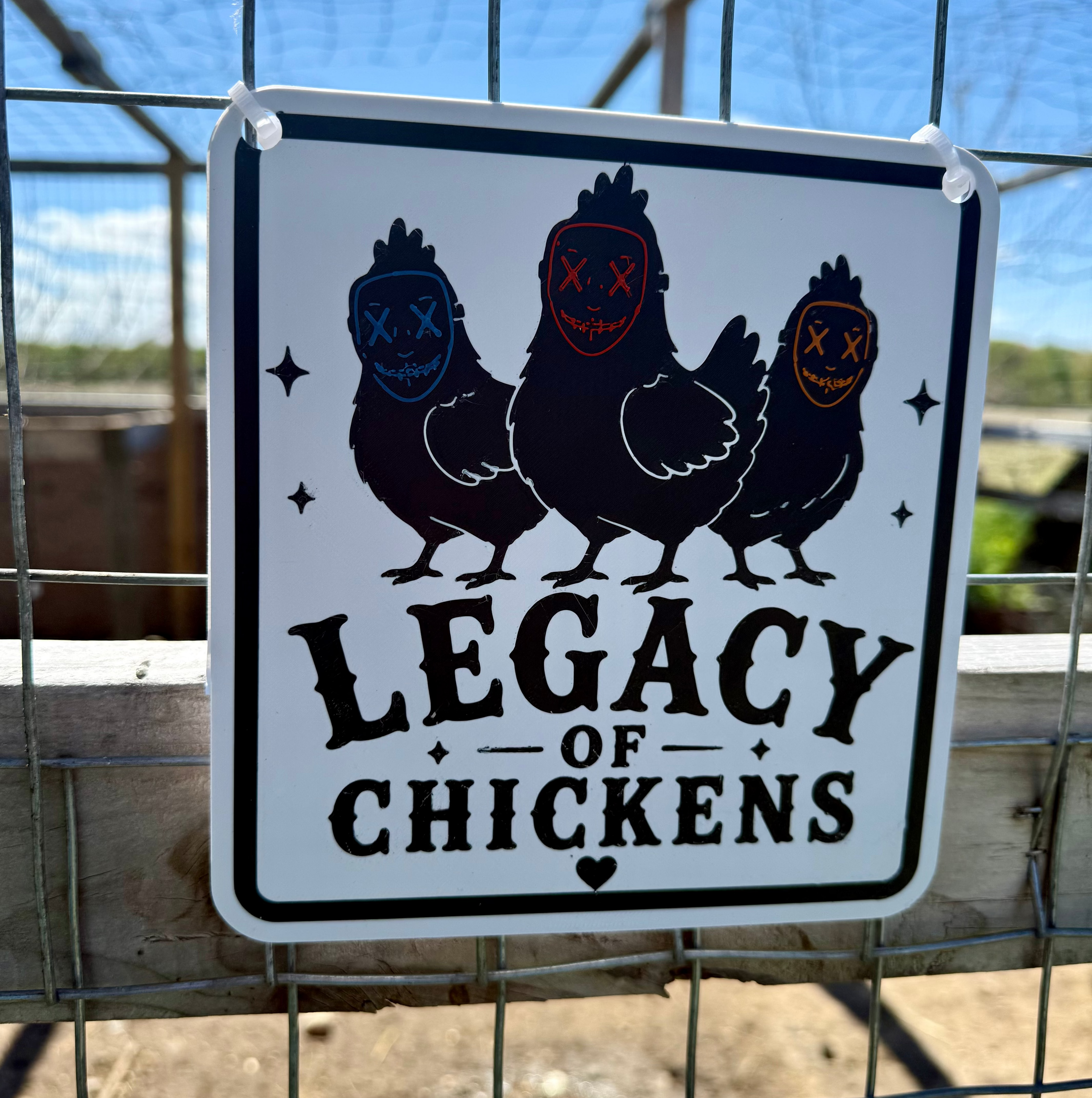 Legacy Of Chickens Sign